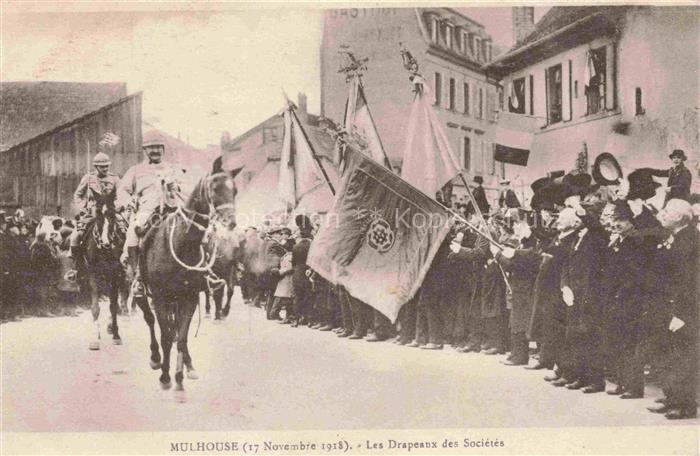 MULHOUSE Muehlhausen 68 Haut-Rhin 17 Novembre 1918 Les Drapeaux des Sociétés