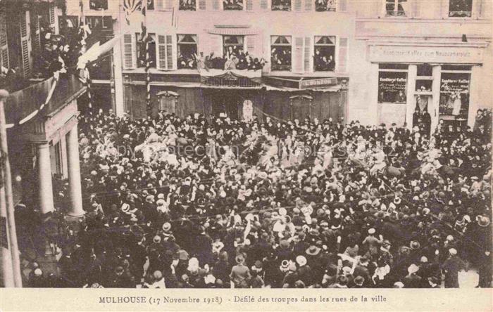 MULHOUSE Muehlhausen 68 Haut-Rhin 17 Novembre 1918 Défilé des troupes dans les r