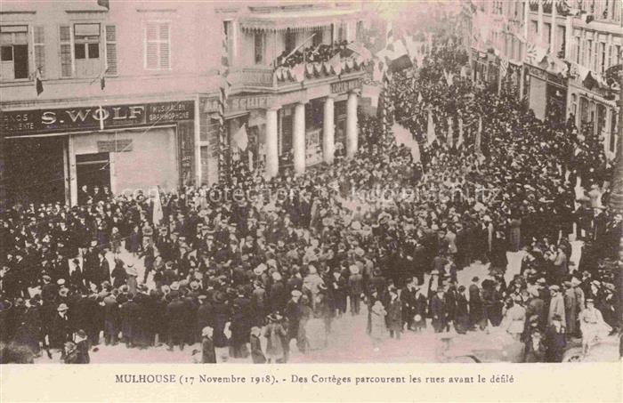 MULHOUSE Muehlhausen 68 Haut-Rhin 17 November 1918 Des Cortèges parcourent les r