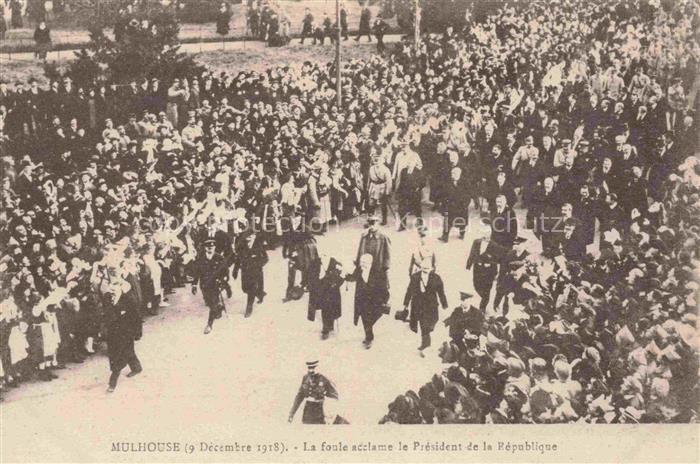 MULHOUSE Muehlhausen 68 Haut-Rhin 17 November 1918 La foule acclame le Président