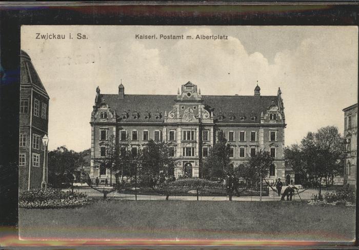 Zwickau Sachsen Kaiserliches Postamt Albertplatz