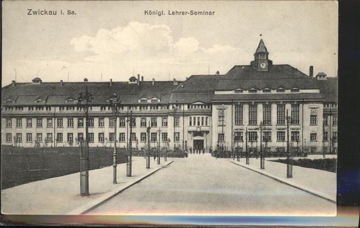 Zwickau Sachsen Königl. Lehrer Seminar