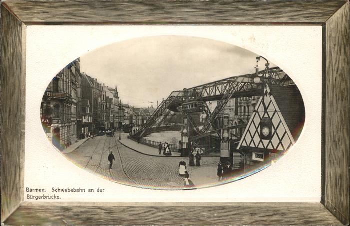 Barmen Wuppertal Bürgerbrücke Schwebebahn