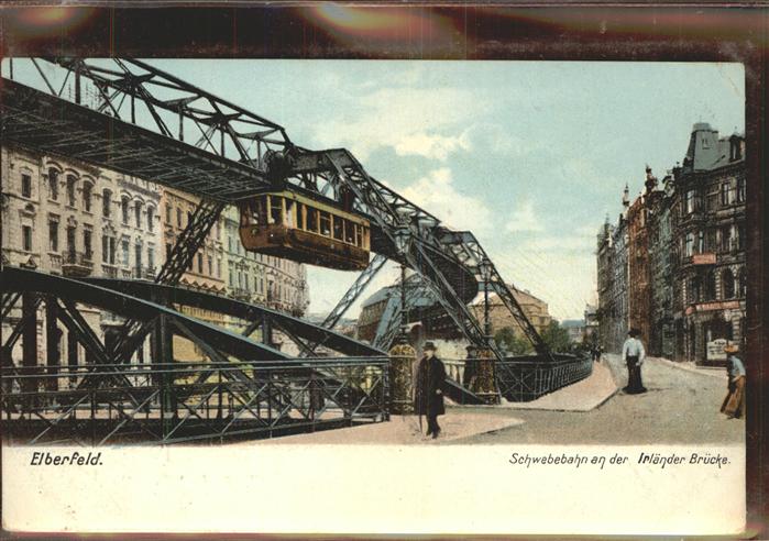 Elberfeld Wuppertal Schwebebahn Irländer Brücke