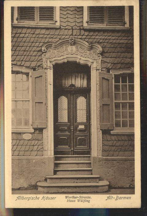 Barmen Wuppertal Altbergische Haeuser Werther Strasse Haus Wuelfing