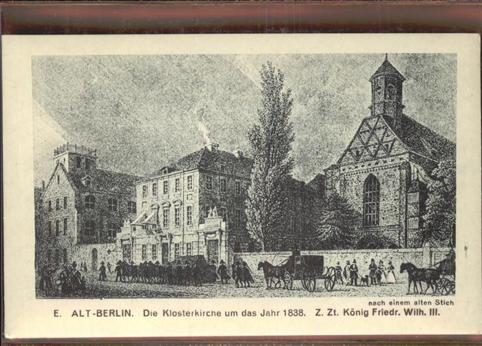 BERLIN  CITY Klosterkriche 1838 Stich Kuenstlerkarte