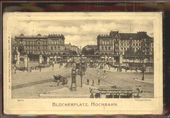 BERLIN  CITY Blueckerplatz Hochbahn Strassenbahn