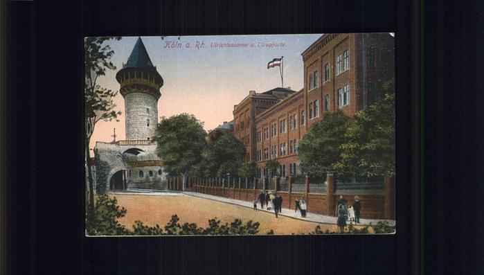 Koeln Rhein Ulrichkaserne Ulrepforte Turm Feldpost