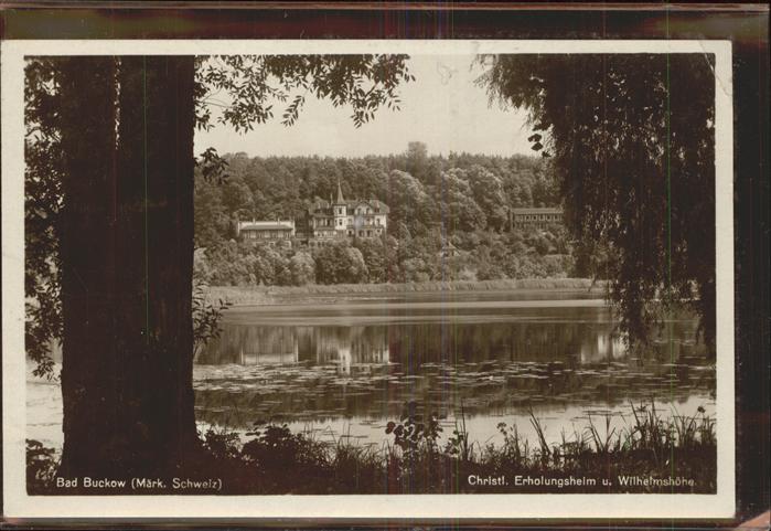 Buckow Maerkische Schweiz Christl. Erholungsheim Wilhelmshöhe
