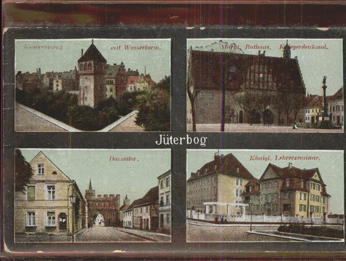Jueterbog Brandenburg Kaserne Wasserturm Marktplatz Rathaus Kriegerdenkmal Dammt