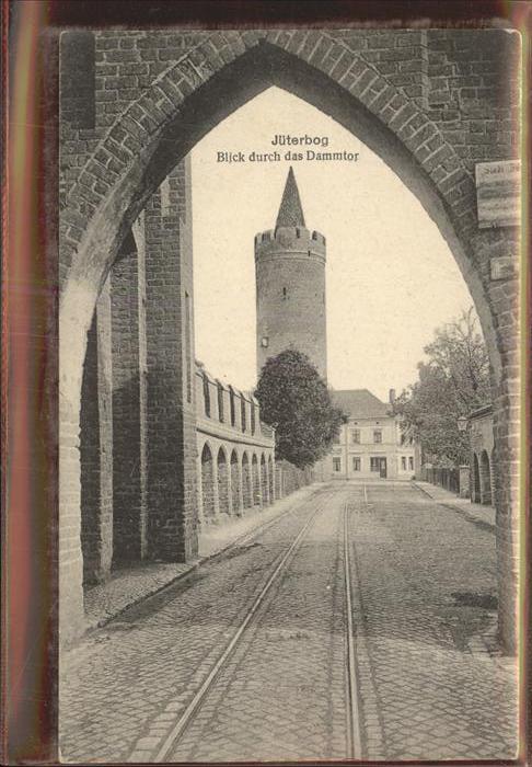 Jueterbog Brandenburg Blick durch das Dammtor Turm