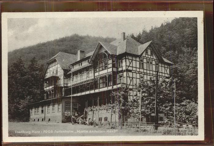 Ilsenburg Harz FDGB Ferienheim Martin Andersen