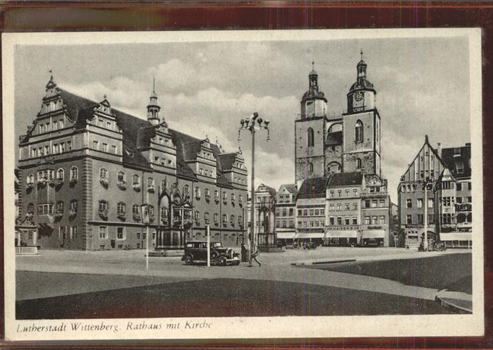 Wittenberg Lutherstadt Rathaus Markt Stadtkirche