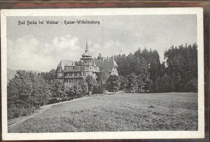 Bad Berka Weimar Kaiser-Wilhemsburg