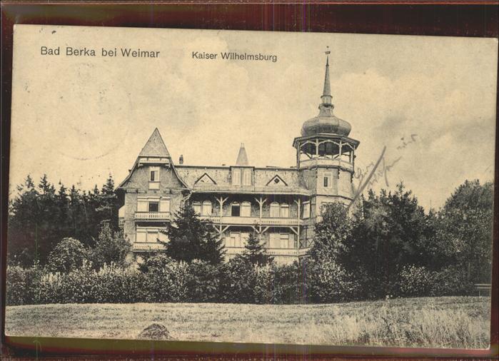 Bad Berka Weimar Kaiser Wilhelmsburg