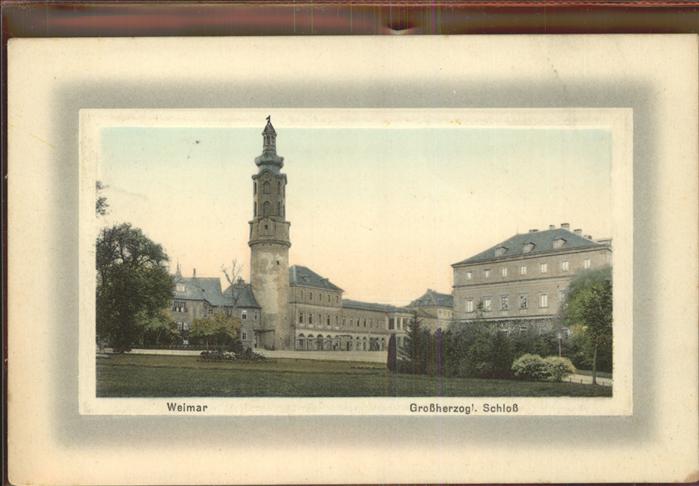 Weimar Thueringen Großherzogl. Schloss