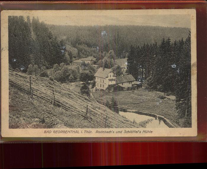 Georgenthal Rodebachs Schlöffels Mühle