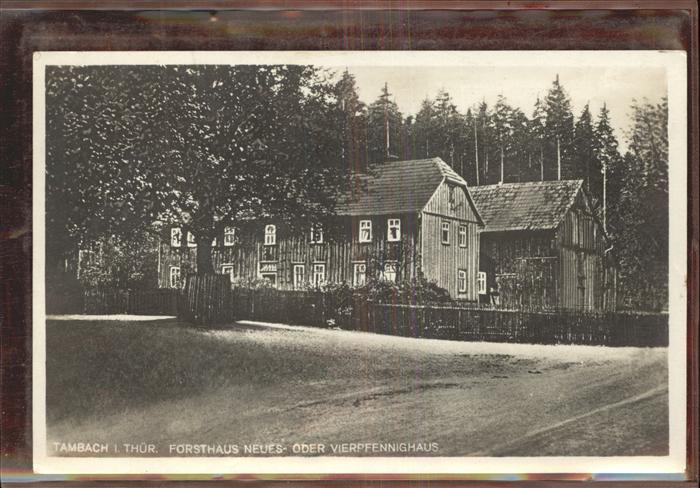Tambach-Dietharz Forsthaus Neues Haus Vierpfennighaus