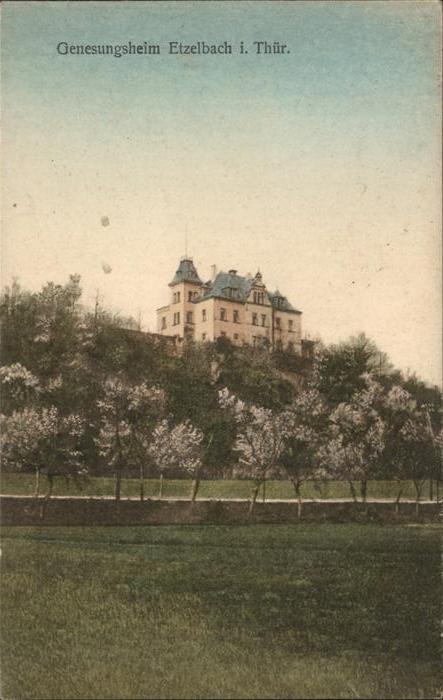 Etzelbach Uhlstaedt-Kirchhasel Genesungsheim