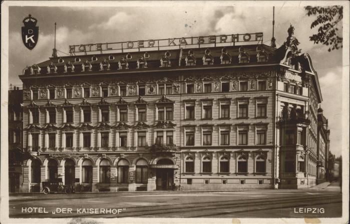 LEIPZIG Sachsen Hotel Kaiserhof