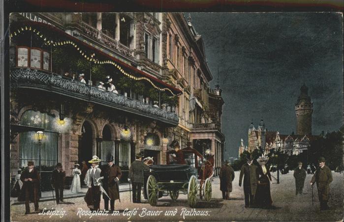 Leipzig Rossplatz Kutsche Cafe Bauer Rathaus
