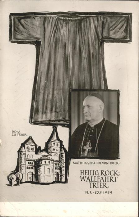 TRIER  CITY Der Heilige Rock im Dom Matthias Bischof von Trier