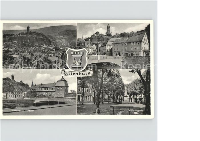 Dillenburg Hessen Wilhelmsturm Obertor Wilhelmsplatz Untertor Wappen