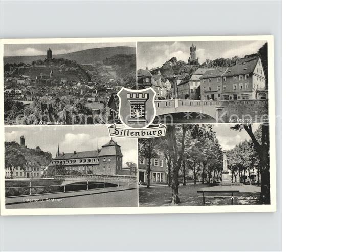 Dillenburg Hessen Wilhelmsturm Obertor Wilhelmsplatz Untertor Wappen