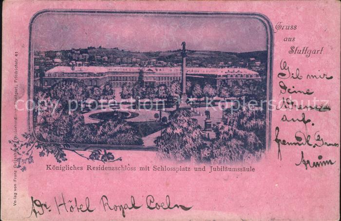 STUTTGART  CITY Koenigliches Residenzschloss Schlossplatz Jubilaeumssaeule