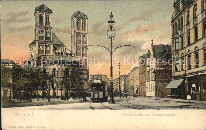 Koeln Rhein Gereonskirche mit Christophstrasse Strassenbahn