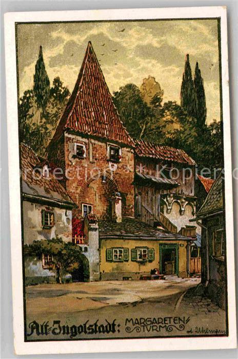 Alt Ingolstadt Donau Margaretenturm Kuenstlerkarte Uhlmann