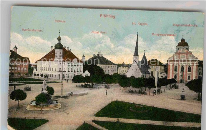 Altoetting Administration Rathaus Hotel Post Heilige Kapelle Magdalenenkirche