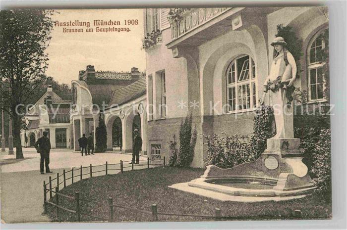 Muenchen Bayern Ausstellung 1908 Brunnen am Haupteingang