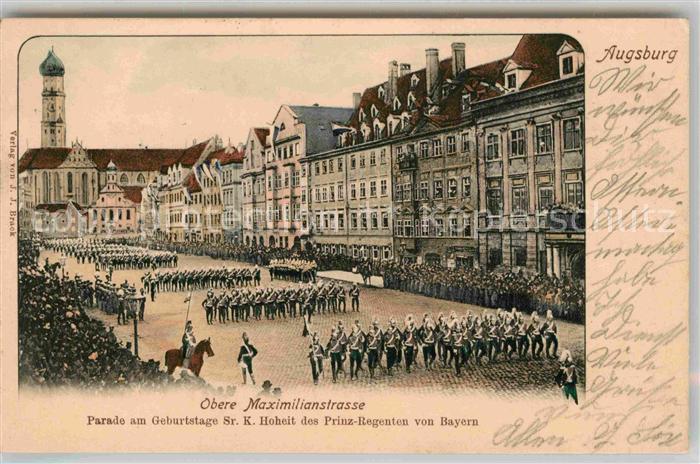 Augsburg Obere Maximilianstrasse Parade Geburtstag Prinzregent von Bayern