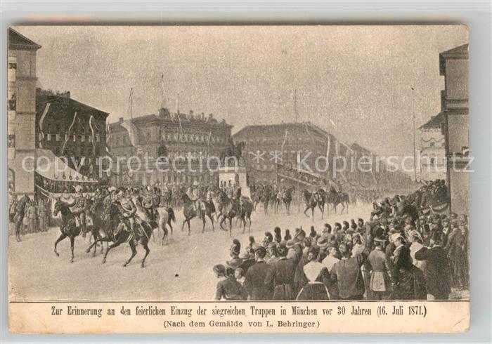 Muenchen Bayern Erinnerung feierlicher Einzug siegreiche Truppen 1871 Kuenstlerk