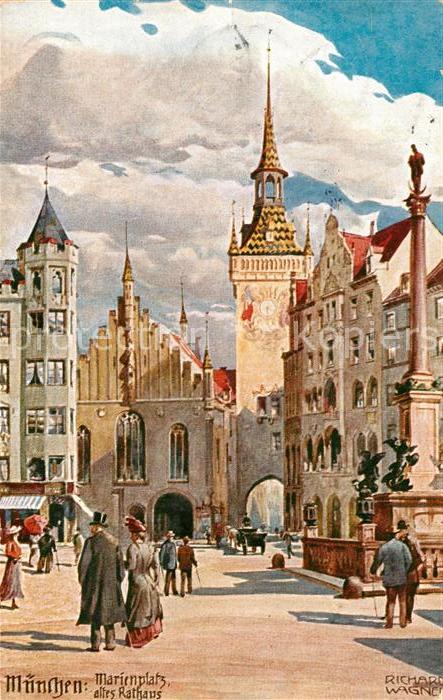 Wagner Richard Kuenstler Marienplatz Altes Rathaus