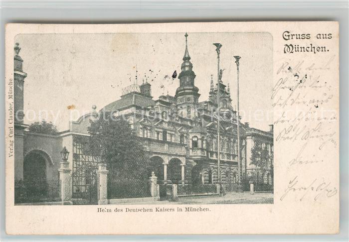 Muenchen Bayern Heim des Deutschen Kaisers