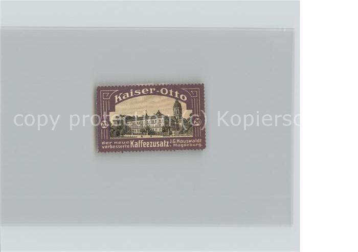 MAGDEBURG  CITY Kaiser Otto Kaffezusatz