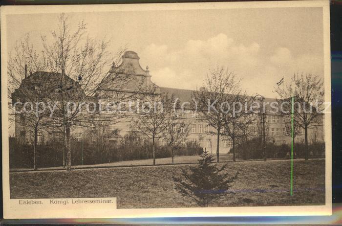 Eisleben Königl.Lehrerseminar