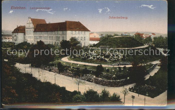 Eisleben Lehrerseminar u.Scherbelberg