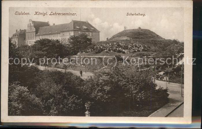 Eisleben Königl.Leherseminar u.Scherbelberg