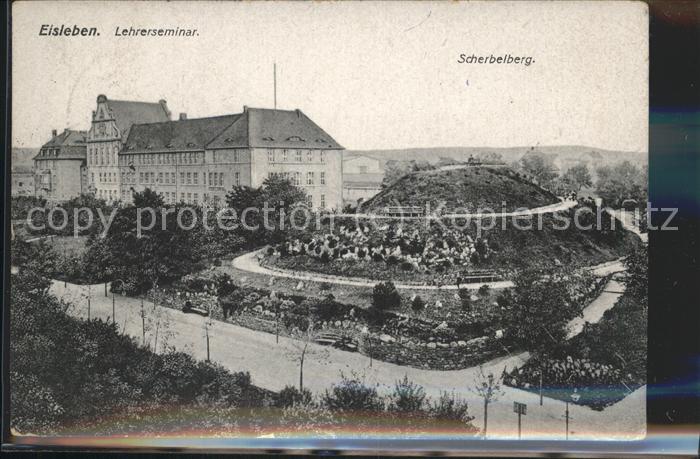 Eisleben Lehrerseminar u.Scherbelberg