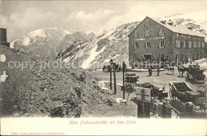 Stilfserjoch Passo dello Stelvio Hotel Ferdinandshöhe Ortler