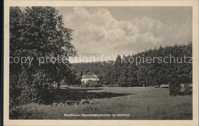 Eisenberg Thueringen Waldhaus Meuschkensmühle