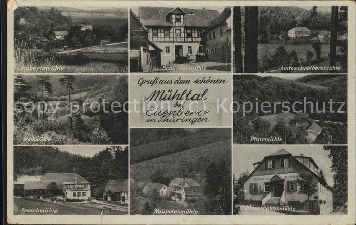 Eisenberg Thueringen Das Mühltal mit div.Mühlen Robertsmühle