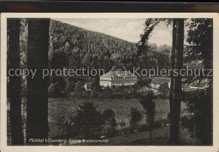Eisenberg Thueringen Amtsschreibermühle im Mühltal