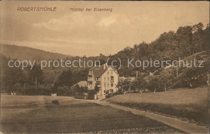 Eisenberg Thueringen Robertsmühle im Mühltal