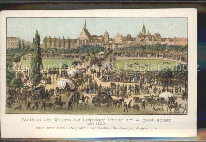 LEIPZIG Sachsen Auffahrt der Wagen zur Leipziger Messe am Augustusplatz um 1820