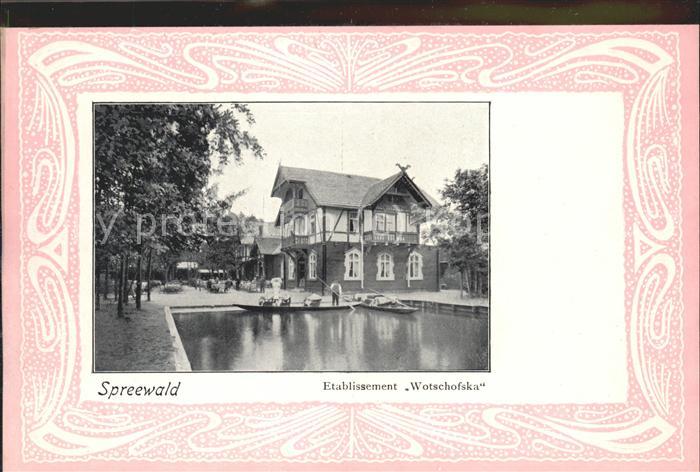 Wotschofska Etablissement Waldhotel Restaurant Kahn Anlegestelle Wasserstrasse