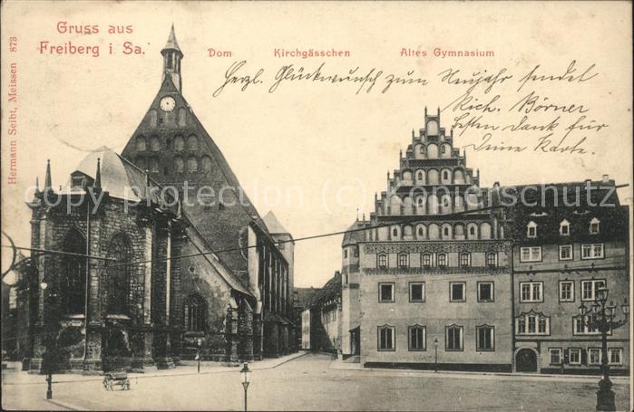 Freiberg Sachsen Dom Kirchgässchen u.Altes Gymnasium